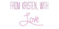 From Kristen, With Love