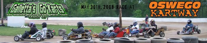 Galletta's Karting Club @ Oswego Kartway on 5/30/2008 (Heat lineup)