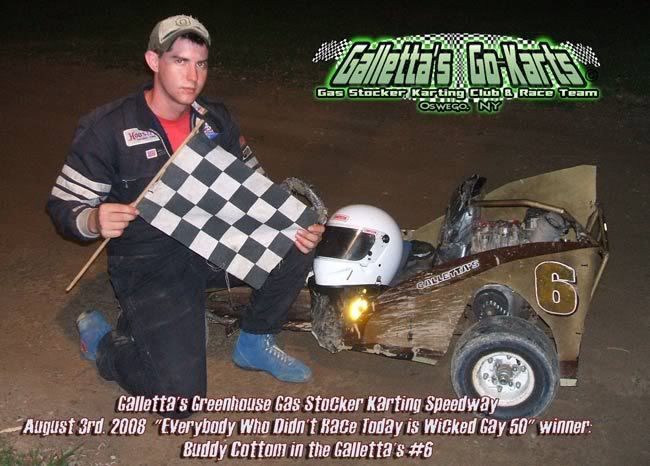 8/3/2008 Galletta's Kart Winner: Buddy Cottom #6