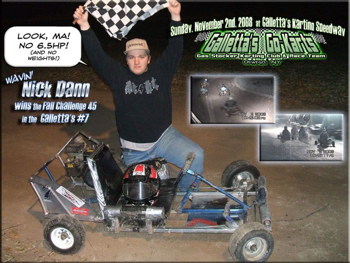 Galletta's November 2nd, 2008 race winner - Nick Dann!