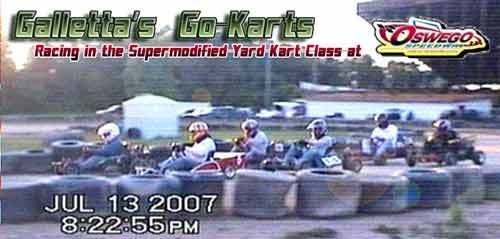 3 Galletta's Go-Karts at Oswego Speedway's Supermodified Yard Kart Class on 7/13/2007!