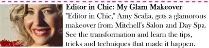 Editor in Chic: My Glam Makeover