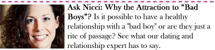 Ask Nicci: Why the Attraction to "Bad Boys"? 