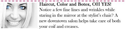 Haircut, Color and Botox, OH YES!