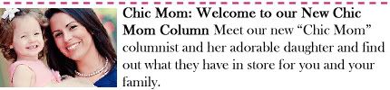 Chic Mom: Welcome to our New Chic Mom Column