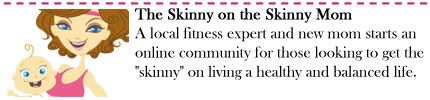 The Skinny on the Skinny Mom