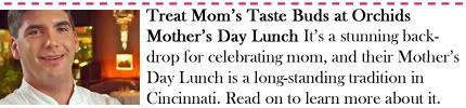 Treat Mom's Taste Buds at Orchids Mother's Day Lunch