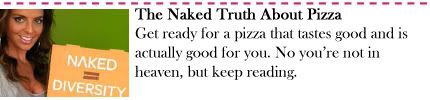 The Naked Truth About Pizza