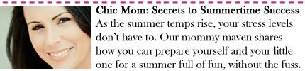 Chic Mom: Secrets to Summertime Success
