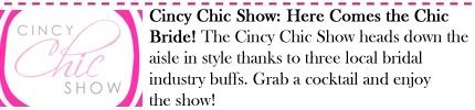 Cincy Chic Show: Here Comes the Chic Bride!