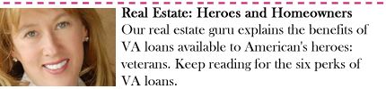 Real Estate: Heroes and Homeowners