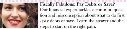 Fiscally Fabulous: Pay Debts or Save?