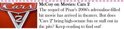 McCoy on Movies: Cars 2