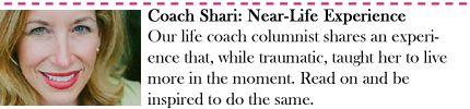 Coach Shari: Near-Life Experience 