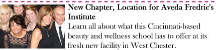 New Chapter, Location for Aveda Fredric's Institute