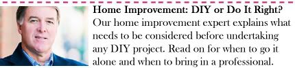 Home Improvement: DIY or Do It Right?