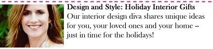 Design and Style: Interior Gifts with Holiday Style 
