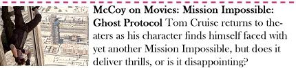 McCoy on Movies: Mission Impossible: Ghost Protocol