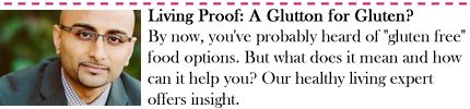 Living Proof: Are You a Glutton for Gluten? 