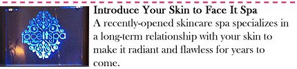 Introduce Your Skin to Face It Spa