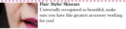 Flair: Stylin' Skincare