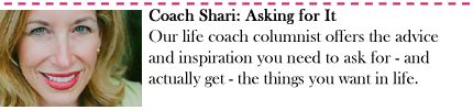 Coach Shari: Asking for It